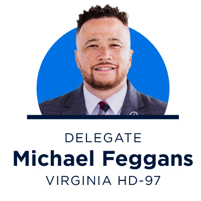 A headshot of Michael Feggans, democratic candidate for Virginia House district 97. The portrait is above text showing the his name and legislative district.